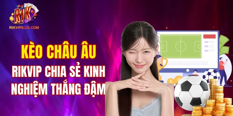 Kèo Châu Âu